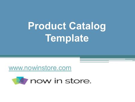 Product Catalog Template - www.nowinstore.com