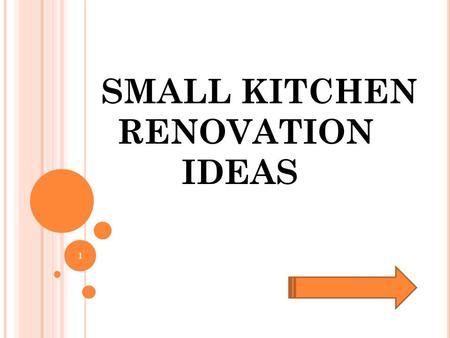 SMALL KITCHEN RENOVATION IDEAS 1. The kitchen is the gathering place to eat, do homework, and spend time together so it is important that your kitchen.