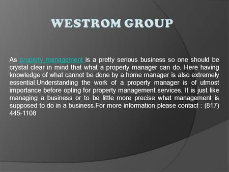 As property management is a pretty serious business so one should be crystal clear in mind that what a property manager can do. Here having knowledge of.