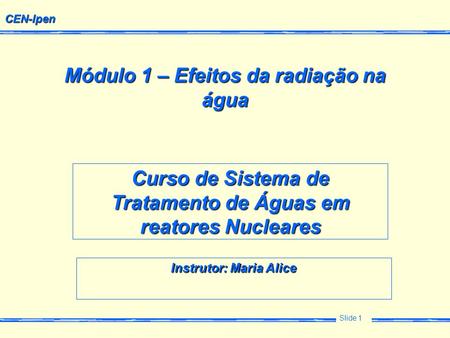 Módulo 1 – Efeitos da radiação na água 