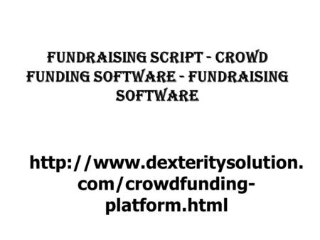 Fundraising Script - Crowdfunding Software - Fundraising Software