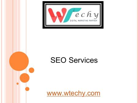 Seo Services - www.wtechy.com