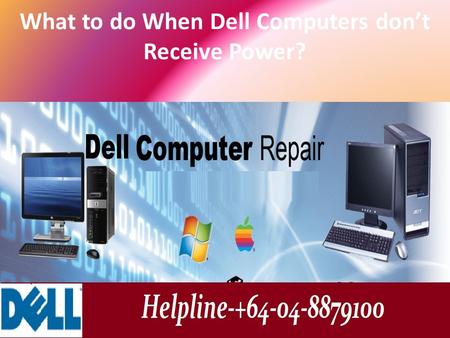 What to do When Dell Computers don’t Receive Power?