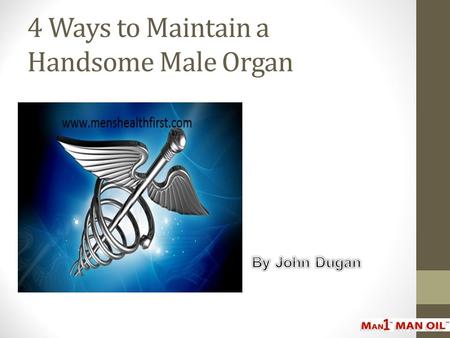 4 Ways to Maintain a Handsome Male Organ