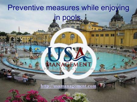 Preventive measures while enjoying in pools.