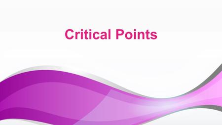 Critical Points. Definition A function f(x) is said to have a local maximum at c iff there exists an interval I around c such that Analogously, f(x) is.