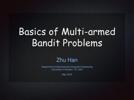 Basics of Multi-armed Bandit Problems