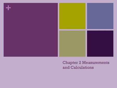 Chapter 2 Measurements and Calculations