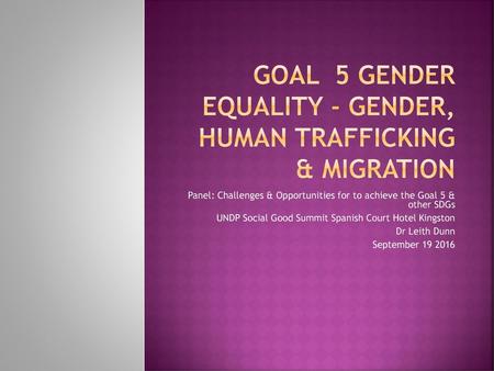 Goal 5 Gender Equality - Gender, Human Trafficking & Migration