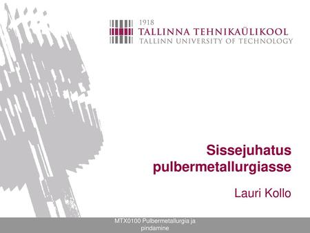 Sissejuhatus pulbermetallurgiasse