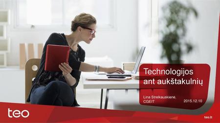 Technologijos ant aukštakulnių