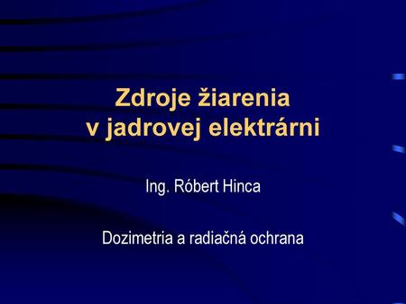 Zdroje žiarenia v jadrovej elektrárni