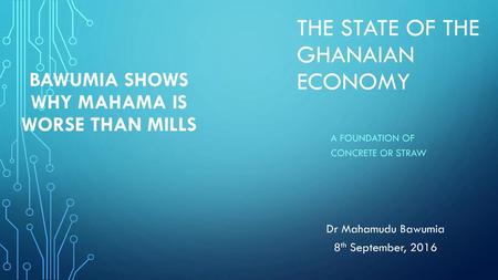 The State of the Ghanaian Economy