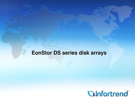 EonStor DS series disk arrays