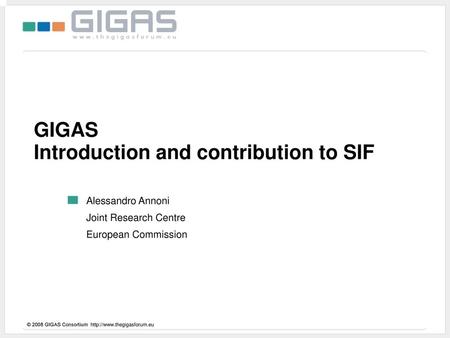 GIGAS Introduction and contribution to SIF