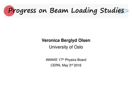 Progress on Beam Loading Studies