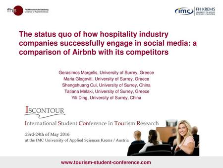 The status quo of how hospitality industry companies successfully engage in social media: a comparison of Airbnb with its competitors Gerasimos Margelis,