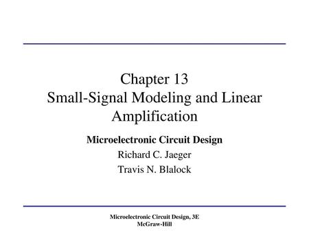 Chapter 13 Small-Signal Modeling and Linear Amplification