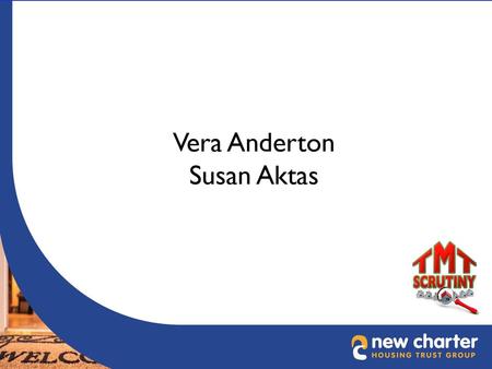 Vera Anderton Susan Aktas Introductions.