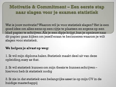 Motivatie & Commitment – Een eerste stap naar slagen voor je examen statistiek
