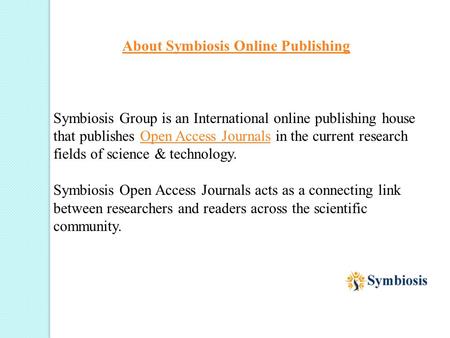 About Symbiosis Online Publishing 