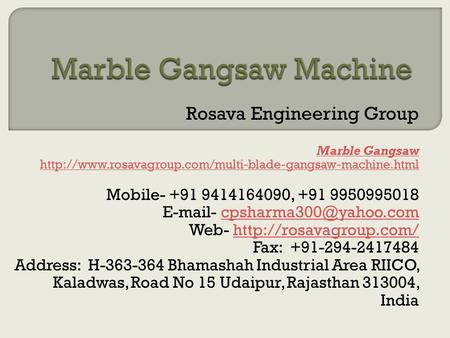 Rosava Engineering Group Marble Gangsaw  Mobile ,