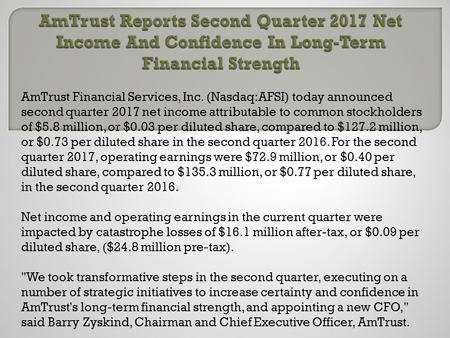  Am trust reports second quarter 2017 net income and confidence in long term financial strength
