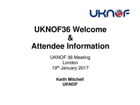 UKNOF36 Welcome & Attendee Information