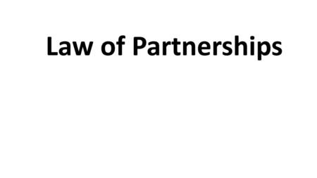 Law of Partnerships.