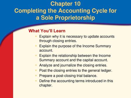 Chapter 10, Section 1 Preparing Closing Entries