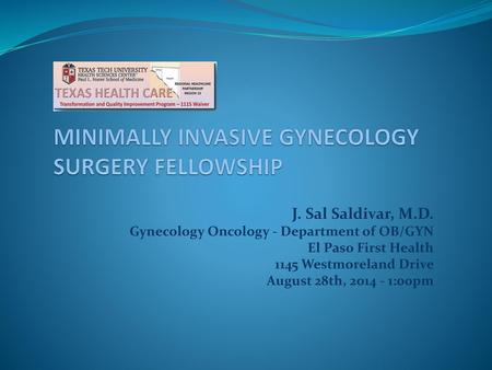 MINIMALLY INVASIVE GYNECOLOGY SURGERY FELLOWSHIP