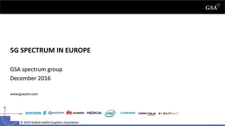 5G Spectrum IN Europe GSA spectrum group December 2016 www.gsacom.com.