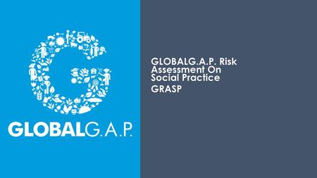 GLOBALG.A.P. Risk  Assessment On   Social Practice