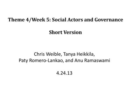 Theme 4/Week 5: Social Actors and Governance Short Version