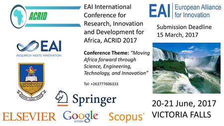 EAI International Conference for Research, Innovation and Development for Africa, ACRID 2017 Conference Theme: “Moving Africa forward through Science,