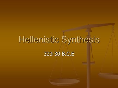 Hellenistic Synthesis