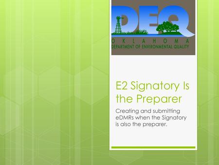 E2 Signatory Is the Preparer