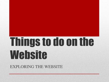 Things to do on the Website