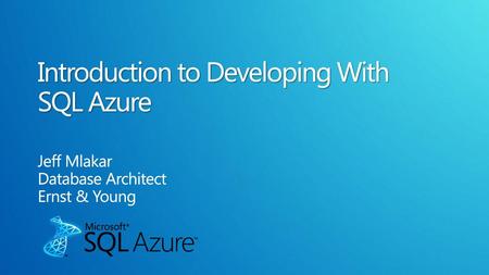 Introduction to Developing With SQL Azure