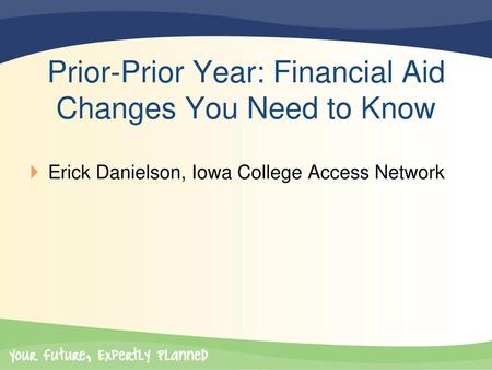 Change is Here Before Now PIN Numbers FSA ID FAFSA available Jan. 1