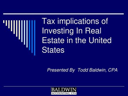 Tax implications of Investing In Real Estate in the United States