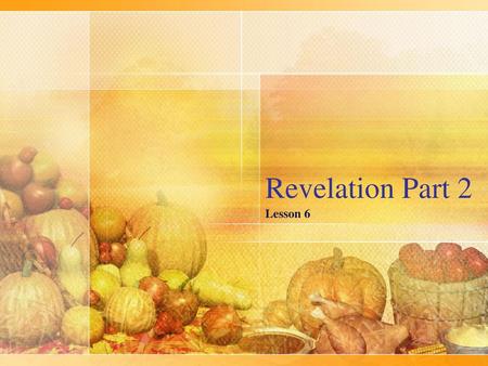 Revelation Part 2 Lesson 6.