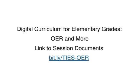 Digital Curriculum for Elementary Grades: OER and More