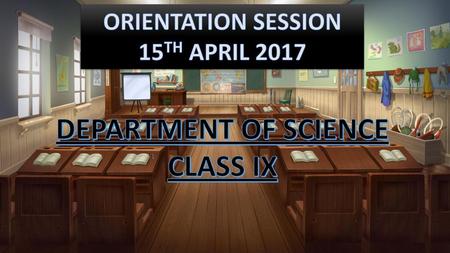 ORIENTATION SESSION 15TH APRIL 2017