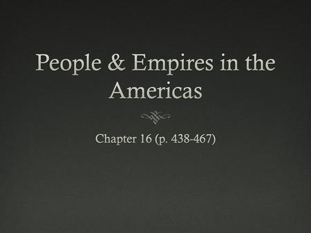 People & Empires in the Americas