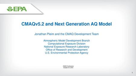 CMAQv5.2 and Next Generation AQ Model