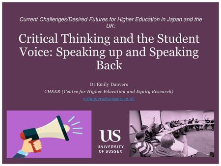 Critical Thinking and the Student Voice: Speaking up and Speaking Back