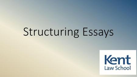 Structuring Essays.