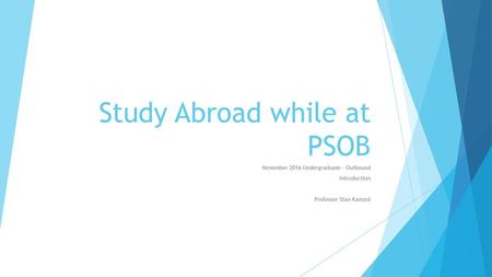 Study Abroad while at PSOB