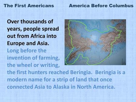 The First Americans America Before Columbus